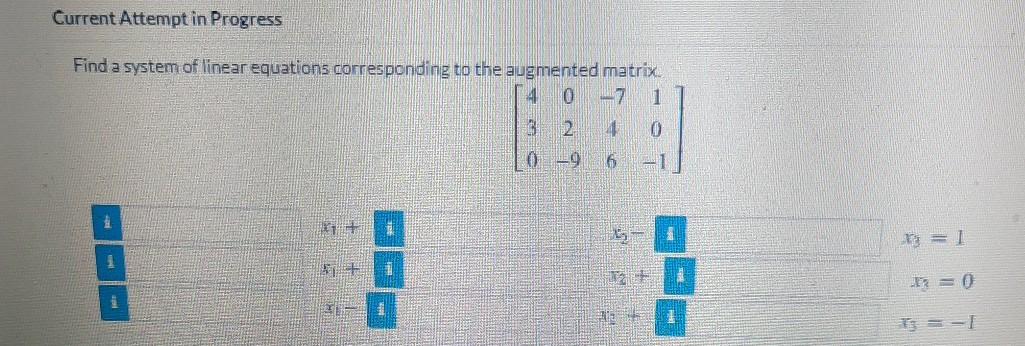 Solved Current Attempt in Progress Find a system of linear | Chegg.com