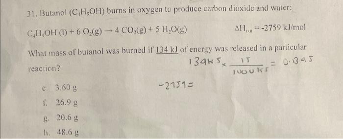 Solved 31. Butanol (C4H9OH) burns in oxygen to produce | Chegg.com