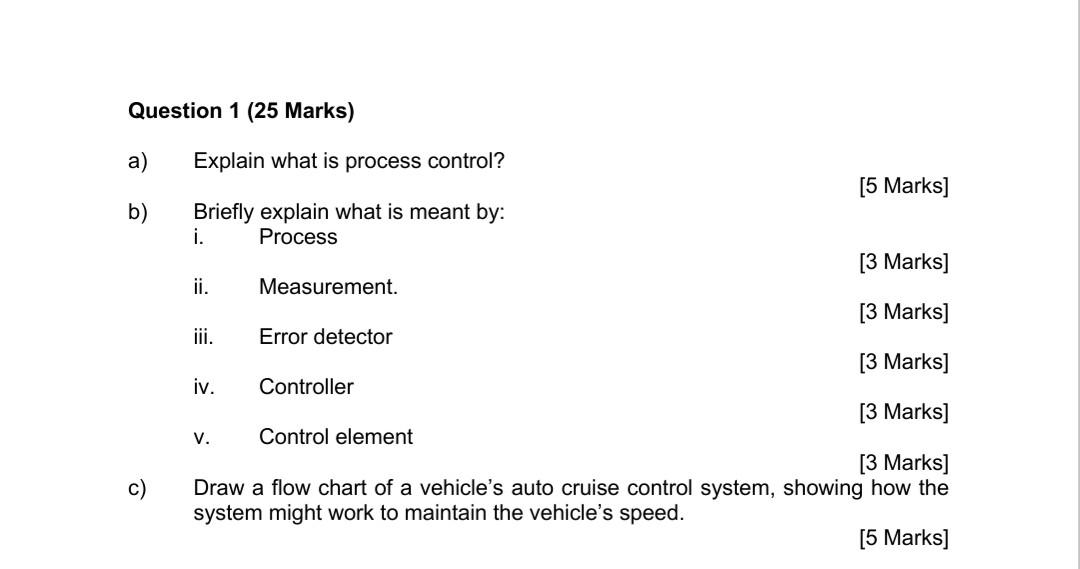 Solved Question 1 (25 Marks) a) b) Explain what is process | Chegg.com