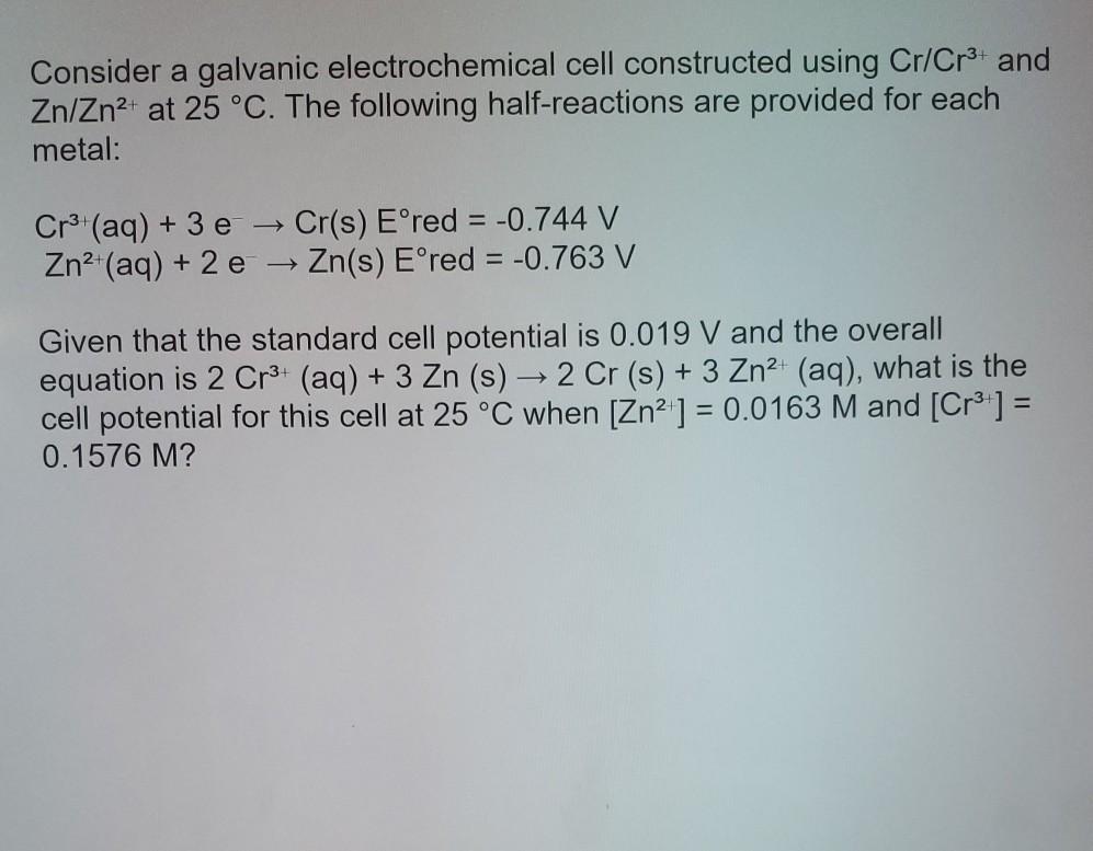 Solved Consider A Galvanic Electrochemical Cell Construct Chegg Com