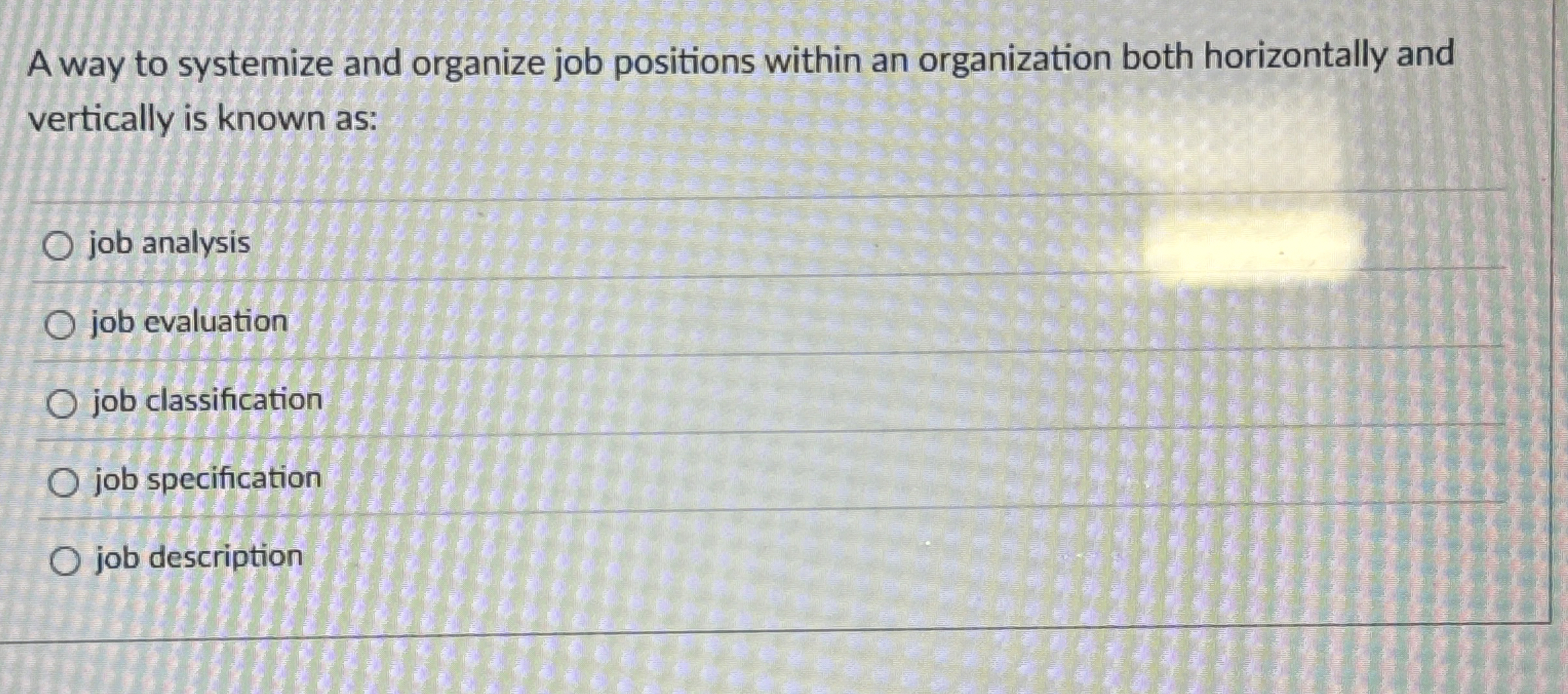 Solved A way to systemize and organize job positions within