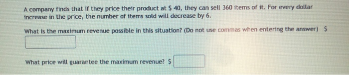 Solved A company finds that if they price their product at $ | Chegg.com