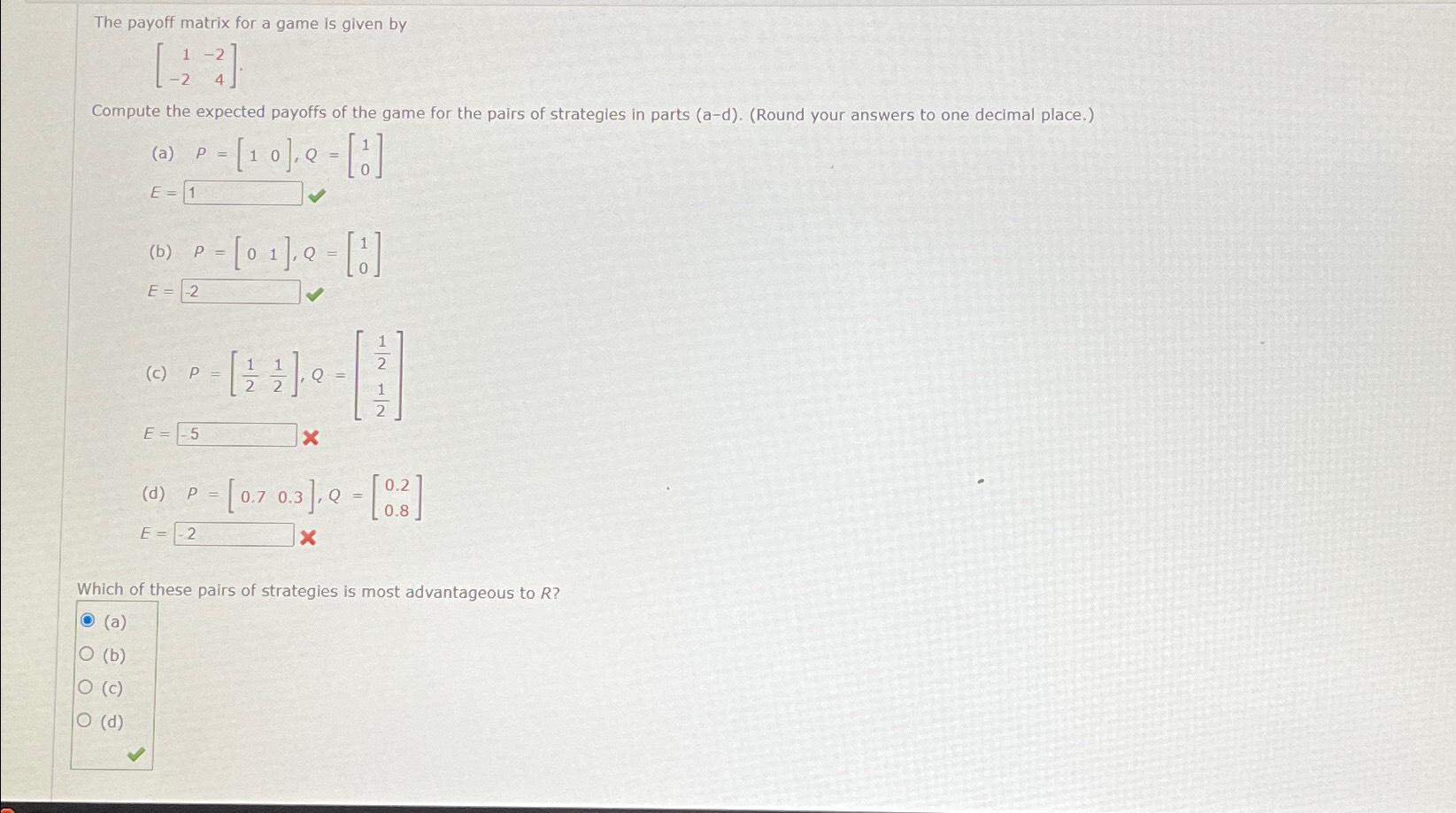 Solved The payoff matrix for a game is given | Chegg.com