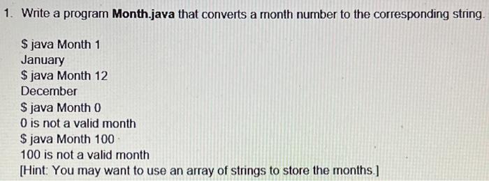 Solved 1. Write a program Month.java that converts a month | Chegg.com