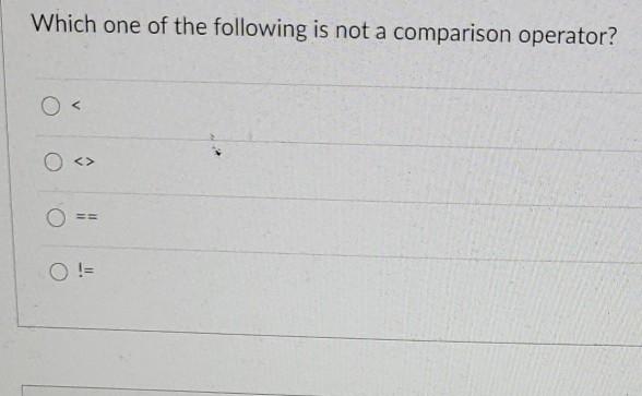 solved-which-of-the-following-is-not-a-comparison-operator-chegg