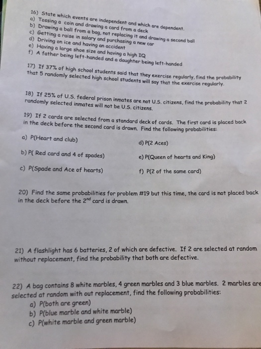 Solved 16 State Which Events Are Independent And Which A Chegg Com