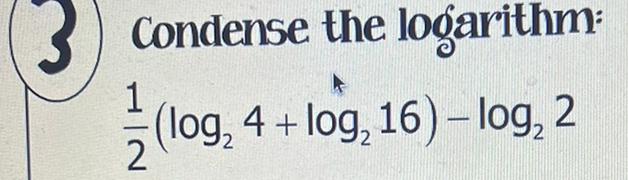 Condense the logarithm:12(log24+log216)-log22 | Chegg.com