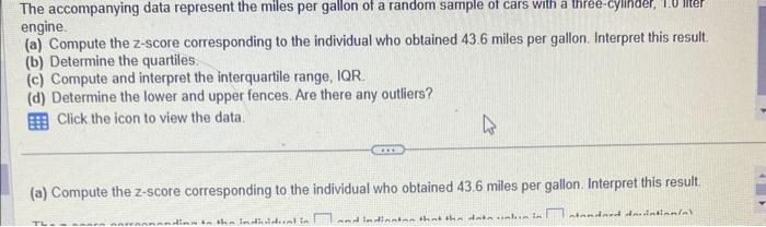 Solved The accompanying data represent the miles per gallon | Chegg.com
