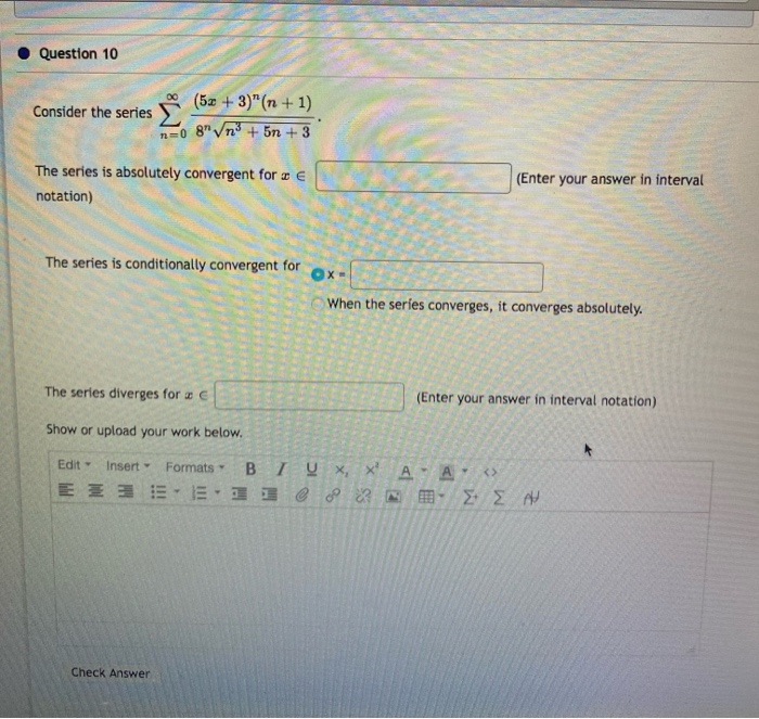 Solved Question 10 Consider The Series E 5z 3 N 1 Chegg Com