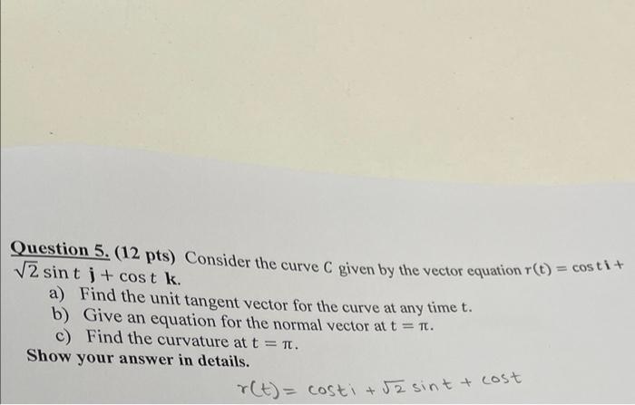 Solved Question 5. (12 pts) Consider the curve C given by | Chegg.com