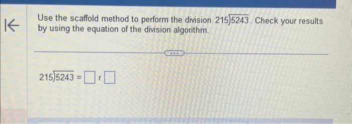 Solved Use the scaffold method to perform the division \( 2 | Chegg.com
