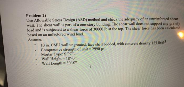 Solved Problem 2) Use Allowable Stress Design (ASD) method | Chegg.com