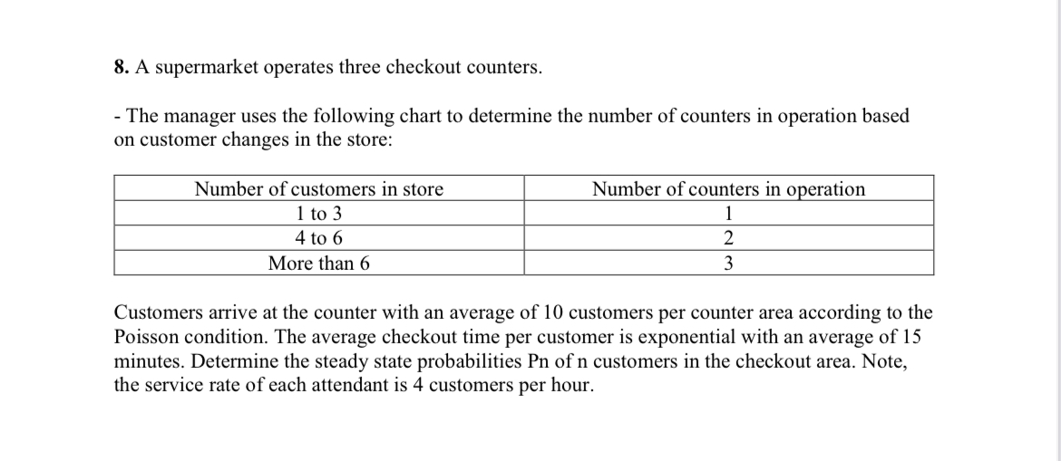 Solved A supermarket operates three checkout counters.The | Chegg.com