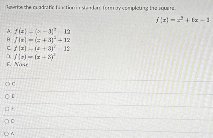 Solved Rewrite the quadratic function in standard form by | Chegg.com