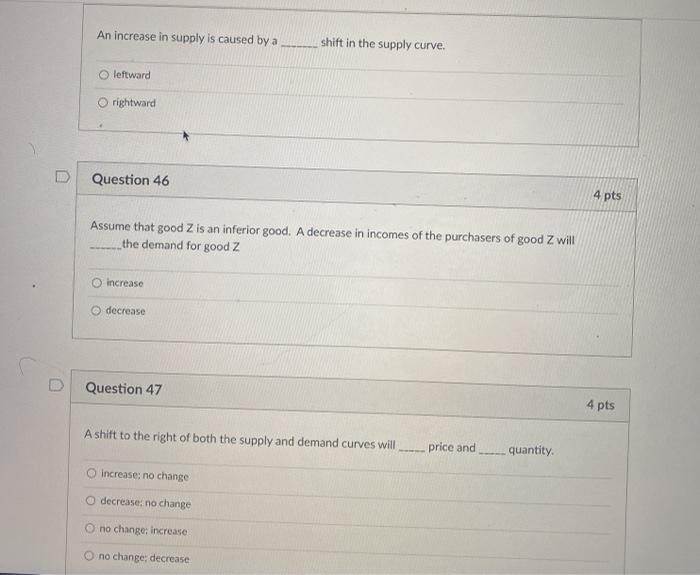 Solved An increase in supply is caused by a shift in the | Chegg.com