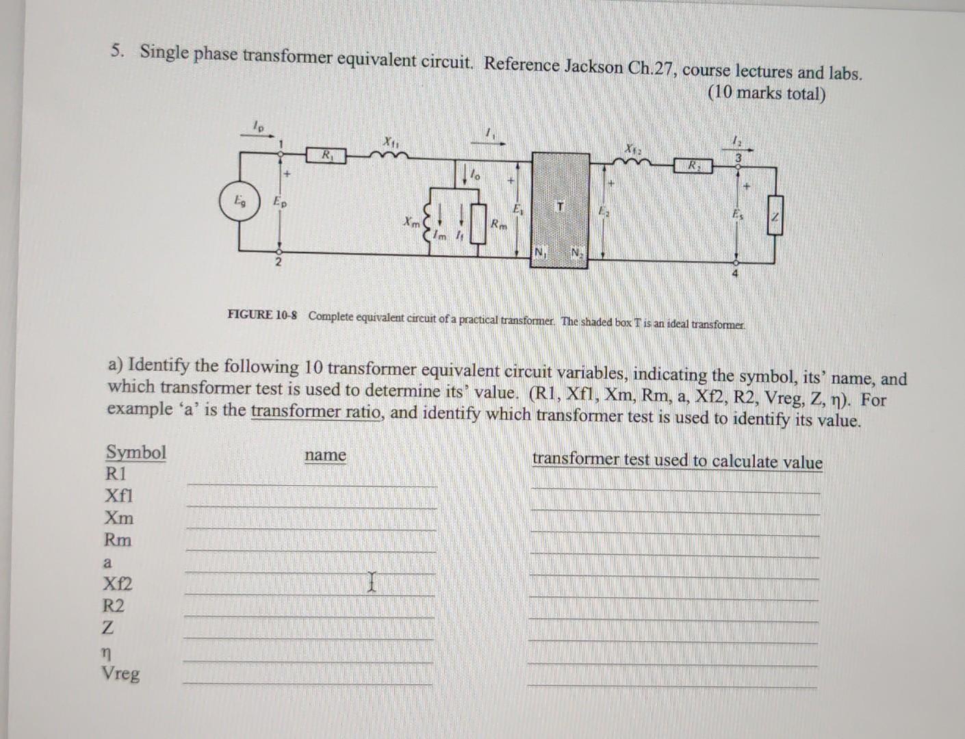 Derive The Equivalent Circuit Of Single Phase Transformer From Its ...