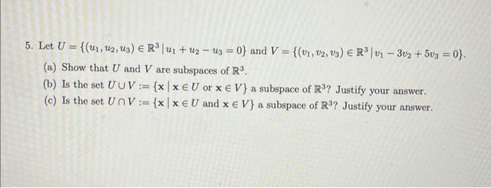 Solved 5 Let U U1u2u3∈r3∣u1u2−u30 And 3265