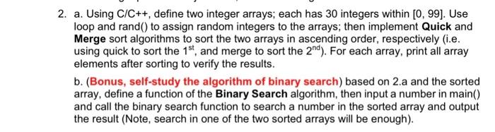 Solved 2. a. Using C/C++, define two integer arrays; each | Chegg.com