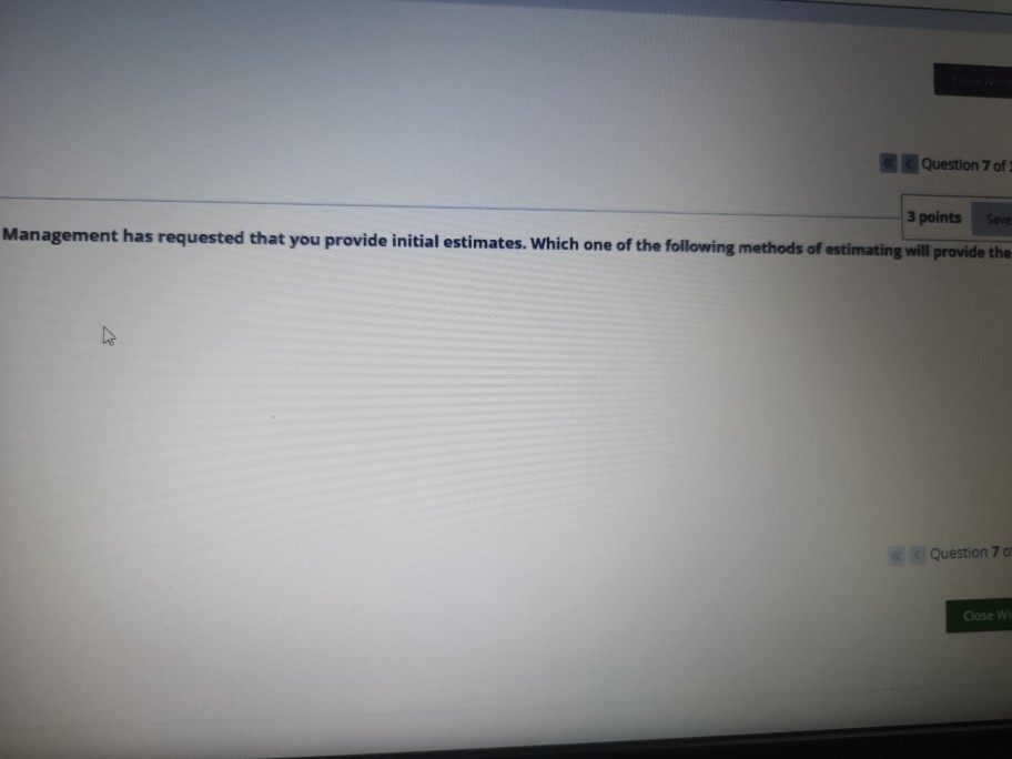 Solved Question 7 You are the project manager for a new | Chegg.com