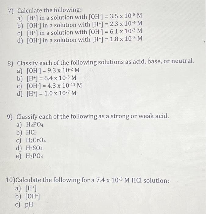 Solved 7) Calculate The Following: A) [H+] In A Solution | Chegg.com