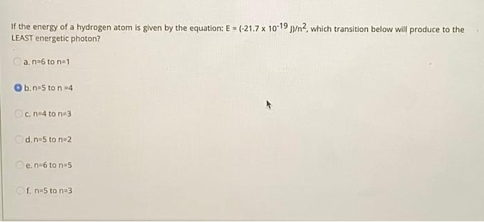 Solved If the energy of a hydrogen atom is given by the | Chegg.com