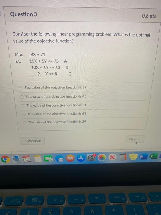 Solved Question 3 0.6 pts Consider the following linear | Chegg.com