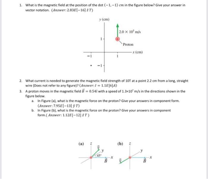 Solved 1. What is the magnetic field at the position of the | Chegg.com