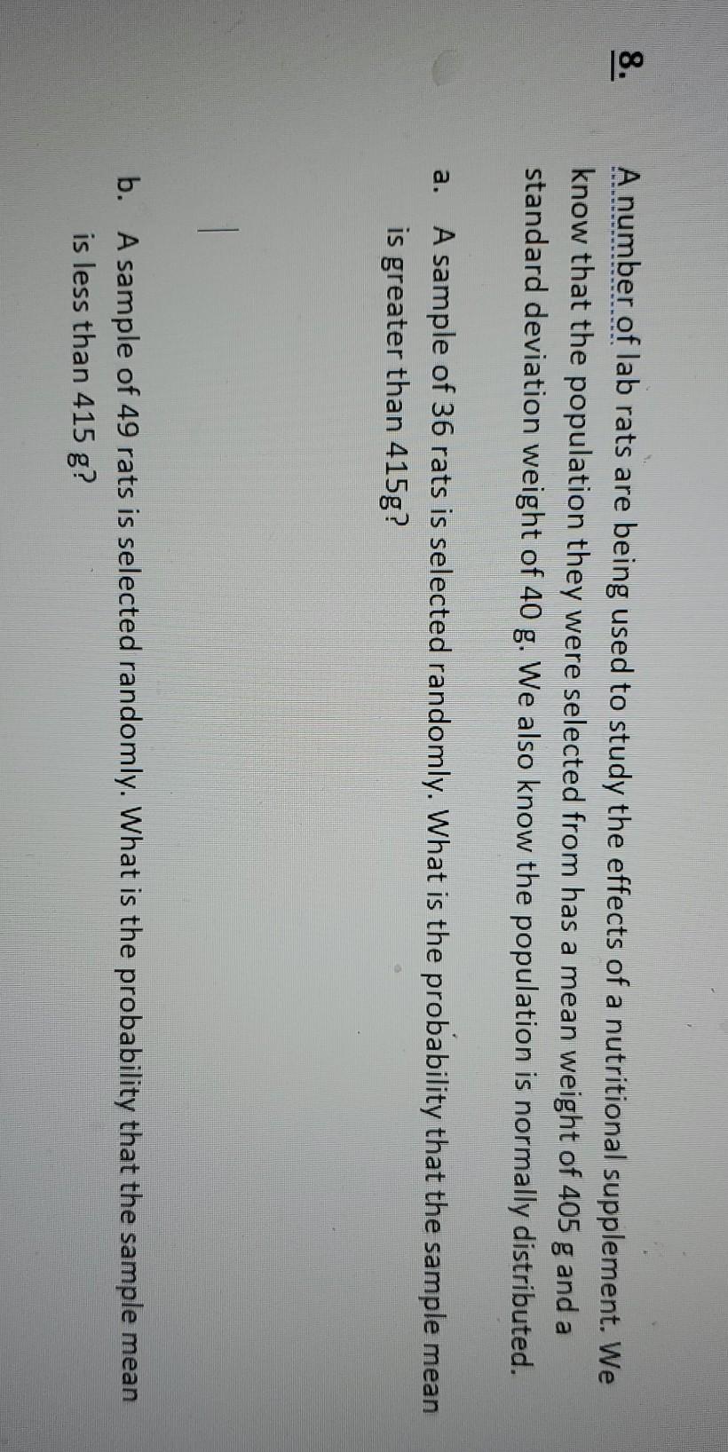 Solved 8. A number of lab rats are being used to study the | Chegg.com