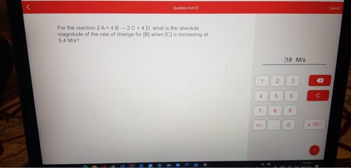 Solved Question 4 of 27 For the reaction 2 A+ 4 B-2 C + 4 D, | Chegg.com