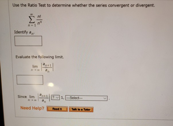 Solved Use The Ratio Test To Determine Whether The Series Is