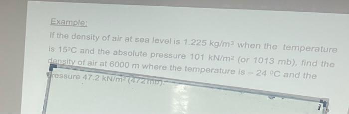 Solved Example: If the density of air at sea level is 1.225 | Chegg.com