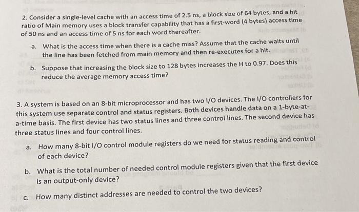 Solved 2. Consider a single-level cache with an access time