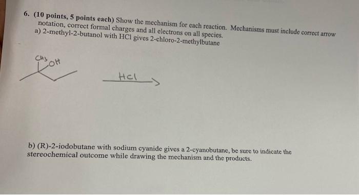 Solved 6. (10 points, 5 points each) Show the mechanism for | Chegg.com