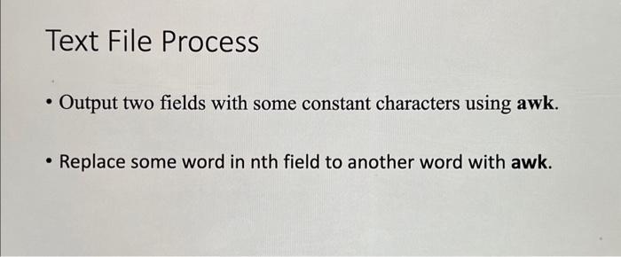 Solved - How to create and write the fileText File Process - | Chegg.com