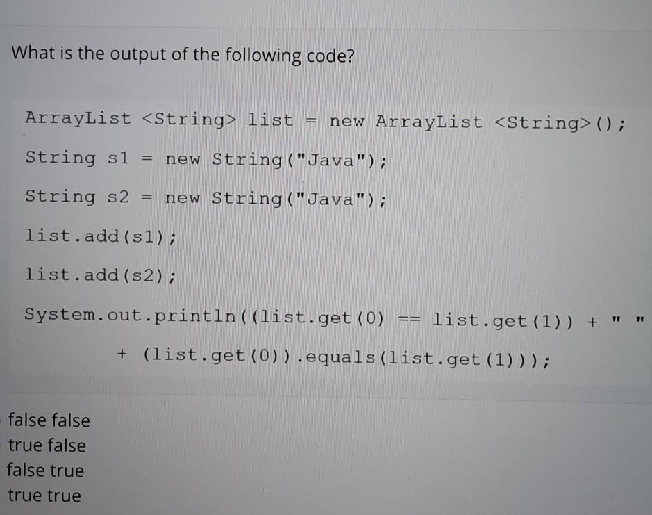 Solved is the output of the following code? ArrayList | Chegg.com