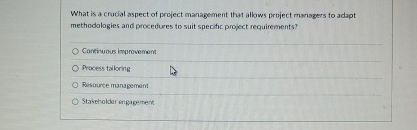 Solved What is a crucial aspect of project management that | Chegg.com