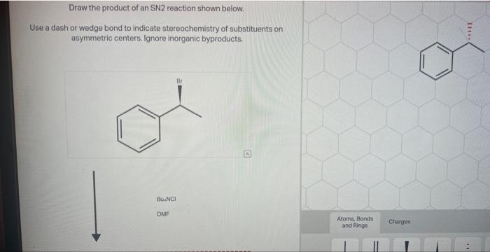 Solved Draw the product of an SN2 reaction shown below. Use | Chegg.com