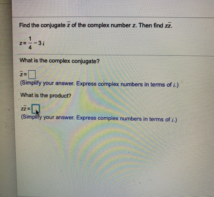 the conjugate of z 3 in complex number is equal to