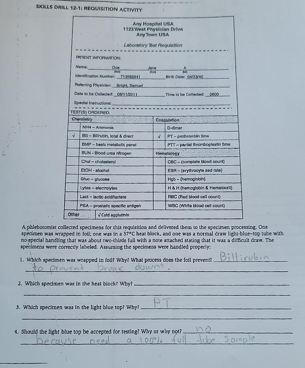 SKILLS DRILL 12-1: REQUISITION ACTIVITY Any Hospital USA 1123 West Physician Drive Any Town USA Laboratory Test Requisition P