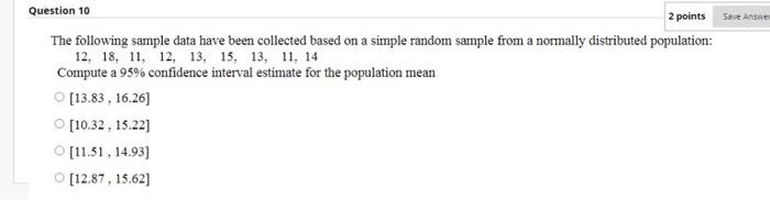 Solved Save Anne Question 10 2 points The following sample | Chegg.com