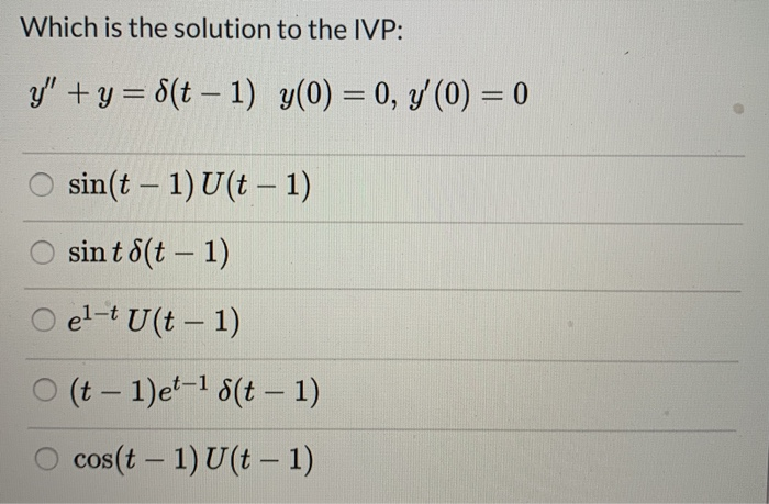 Solved Which Is The Solution To The Ivp Y Y T 1 Chegg Com