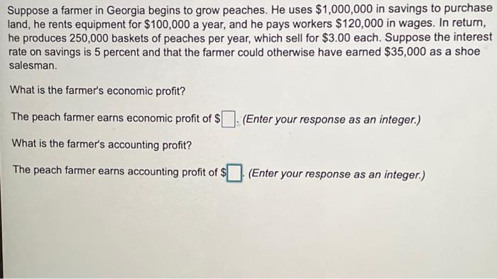 Solved Suppose A Farmer In Georgia Begins To Grow Peaches. | Chegg.com