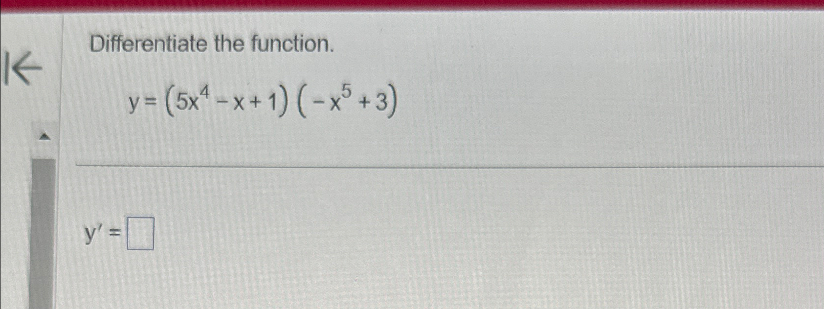 Solved Differentiate The Function Y 5x4 X 1 X5 3 Y