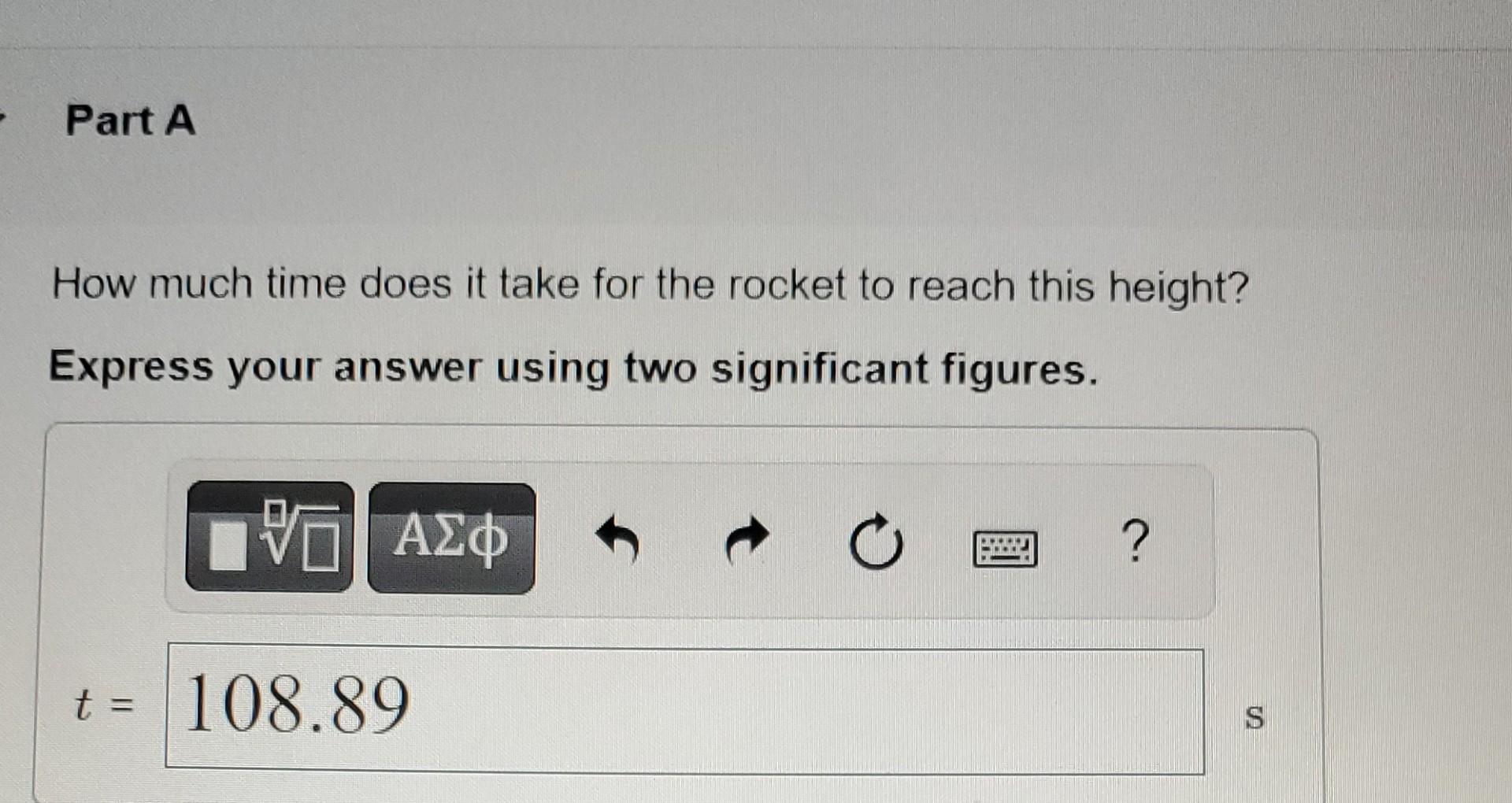 Solved A model rocket rises with constant acceleration to a