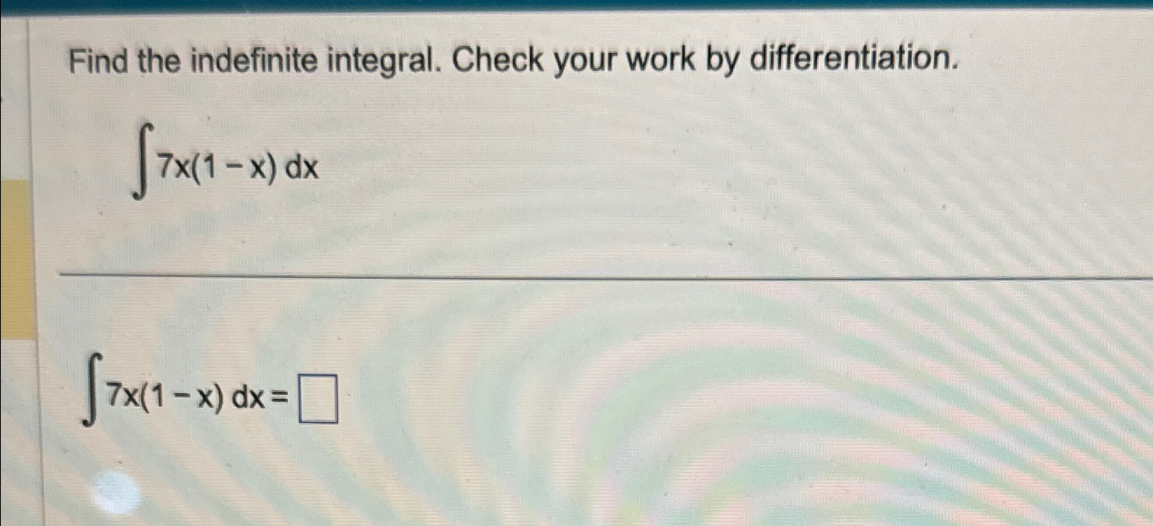 Solved Find the indefinite integral. Check your work by | Chegg.com