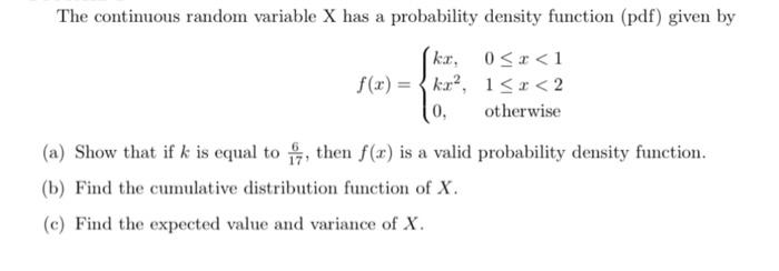 Solved The continuous random variable X has a probability | Chegg.com