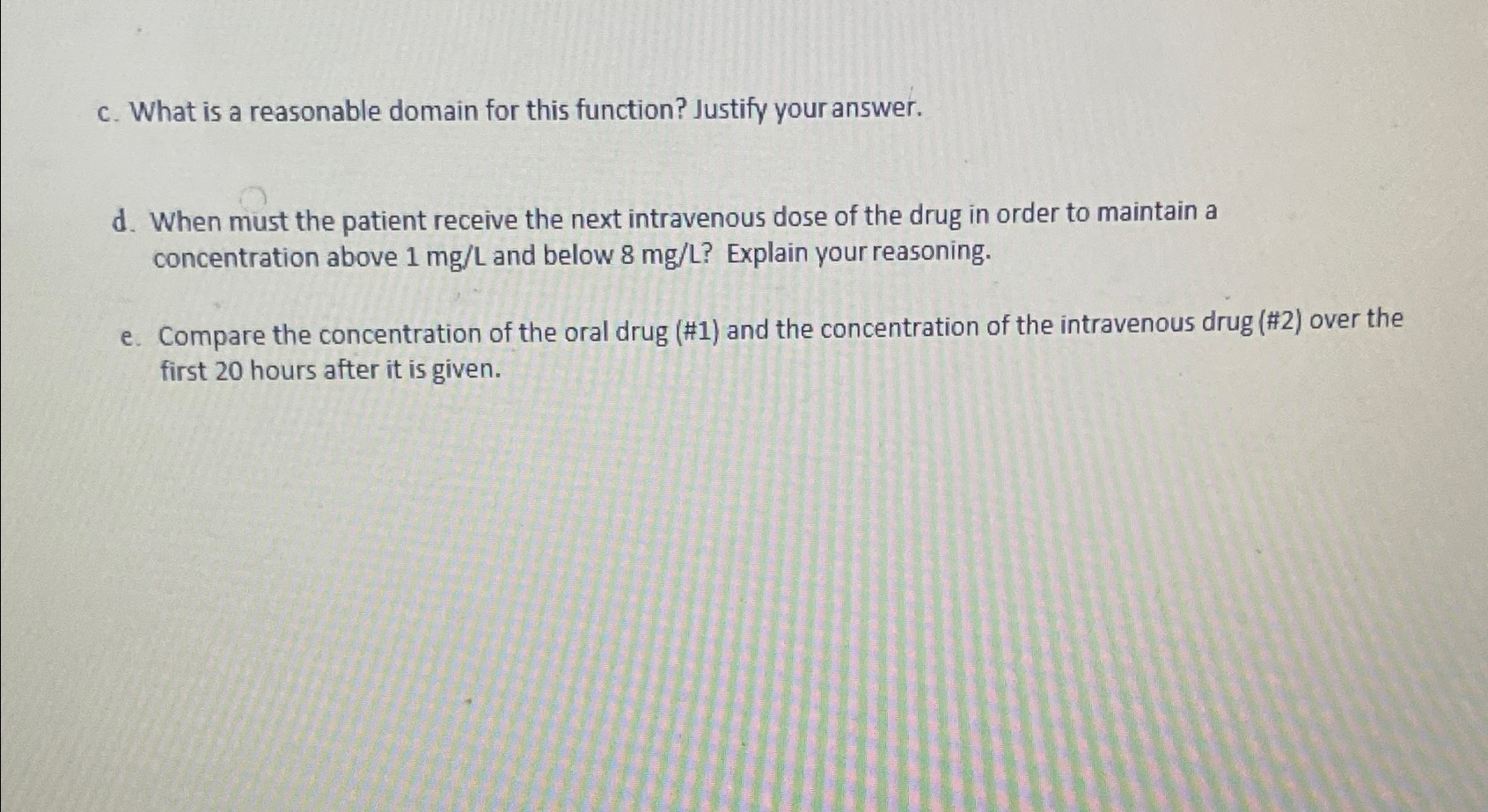 what is a reasonable domain for this function justify your answer