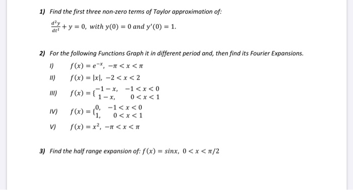 Solved 1 Find The First Three Non Zero Terms Of Taylor Chegg Com