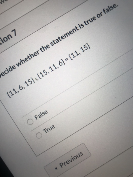 Solved Question 7 Decide whether the statement is true or | Chegg.com