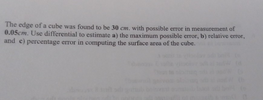 Solved The Edge Of A Cube Was Found To Be 30 Cm With Chegg Solved The Edge Of A Cube Was Found To Be 30 Cm With Chegg